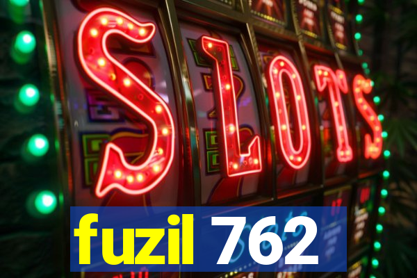 fuzil 762